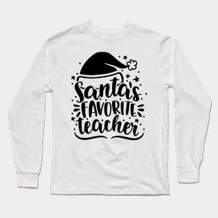 Santa's Favorite Teacher Christmas Gifts For Teacher Women Long Sleeve T-Shirt